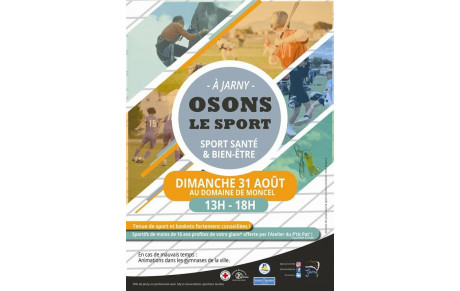Osons le sport, dim 31 août au Domaine de Moncel, JARNY